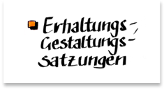 Erhaltungs-, Gestaltungssatzungen